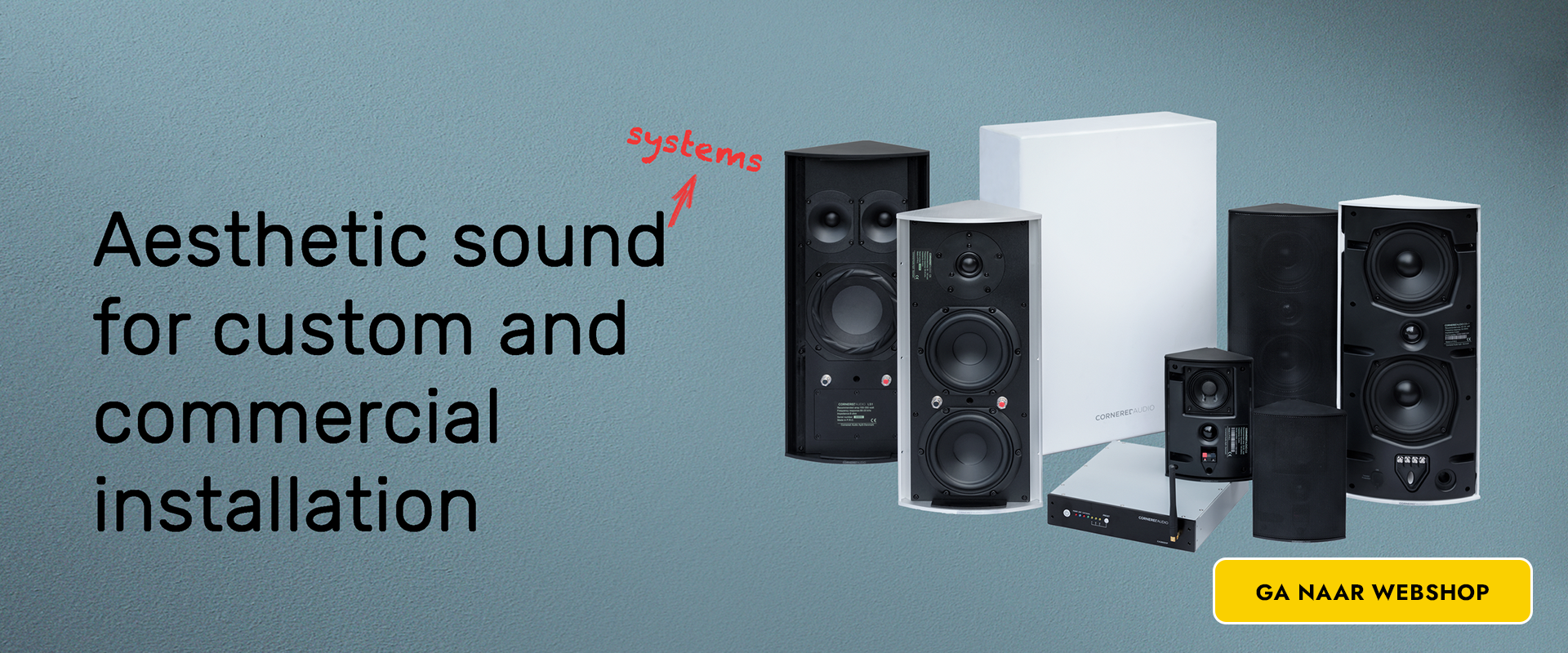 Cornered Audio - Aestetic soundsystems for custom and commercial installation